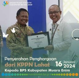 PENYERAHAN PENGHARGAAN DARI KPPN LAHAT KEPADA BPS KABUPATEN MUARA ENIM